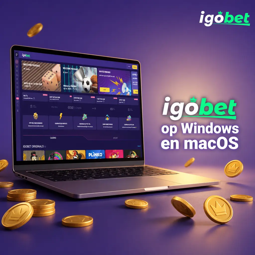 Igobet op Windows en macOS