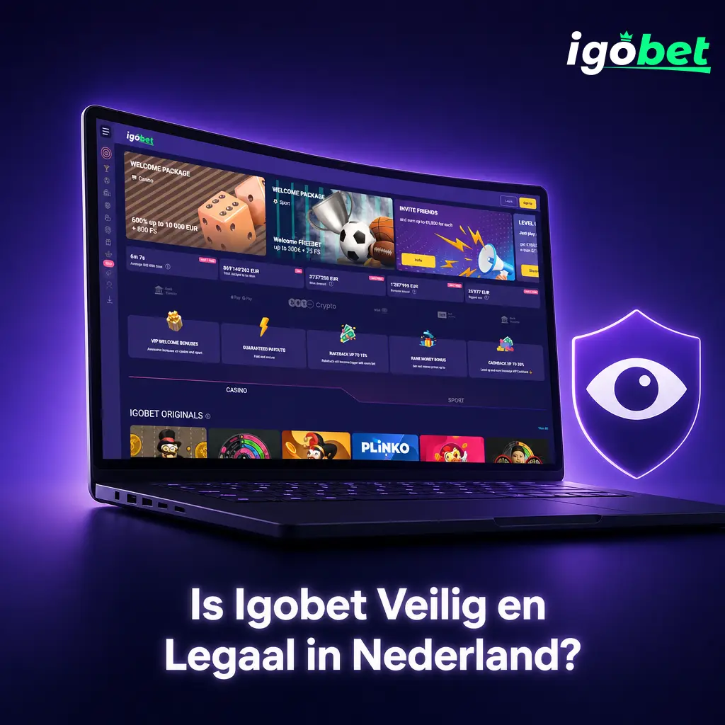 Is Igobet Veilig en Legaal in Nederland?